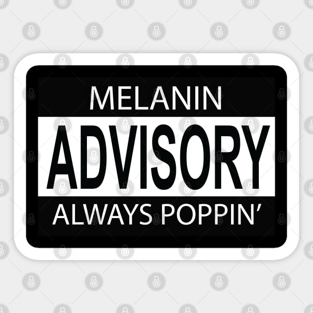 Melanin Poppin Advisory Sticker by blackartmattersshop